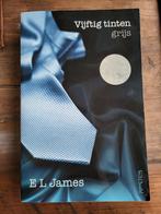 Vijftig tinten grijs boek, Boeken, Gelezen, E.L. James, Ophalen of Verzenden, Nederland