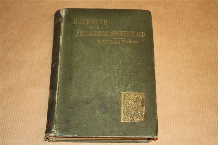 Bayreuth and Franconian Switzerland - Antieke uitgave 1887 !, Antiek en Kunst, Antiek | Boeken en Bijbels, Ophalen of Verzenden