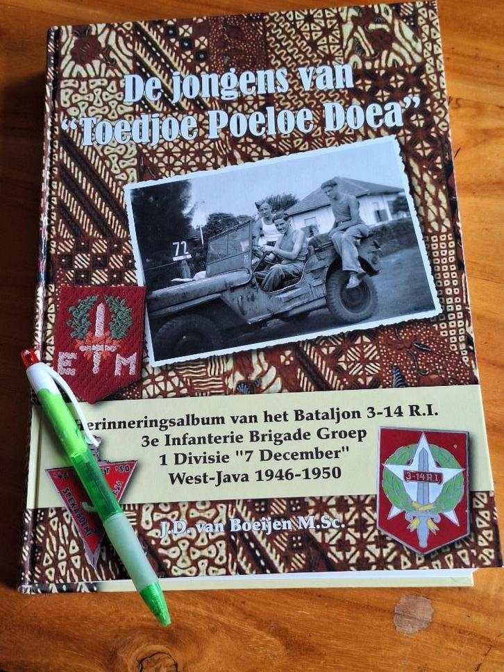 De Jongens van "Toedjoe Poeloe Doea"Bataljon 3-14 R.I. indie, Boeken, Oorlog en Militair, Zo goed als nieuw, 1945 tot heden, Ophalen of Verzenden