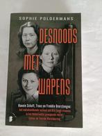 Desnoods met wapens. hannie Schaft Truus en Freddie Overstee, Sophie Polderman, Zo goed als nieuw, Tweede Wereldoorlog, Verzenden