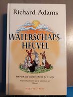 Waterschapsheuvel - Richard Adams, Boeken, Ophalen of Verzenden, Zo goed als nieuw, Richard Adams, Nederland