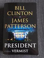 Boek President vermist - Bill Clinton en James Patterson, Amerika, Ophalen of Verzenden, Zo goed als nieuw