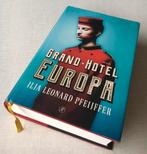 Ilja Leonard Pfeijffer - Grand Hotel Europa, Ophalen of Verzenden, Zo goed als nieuw, Ilja Leonard Pfeijffer