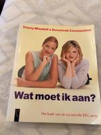 Wat moet ik aan? - Trinny & Susannah, Ophalen of Verzenden, Gelezen, Overige onderwerpen