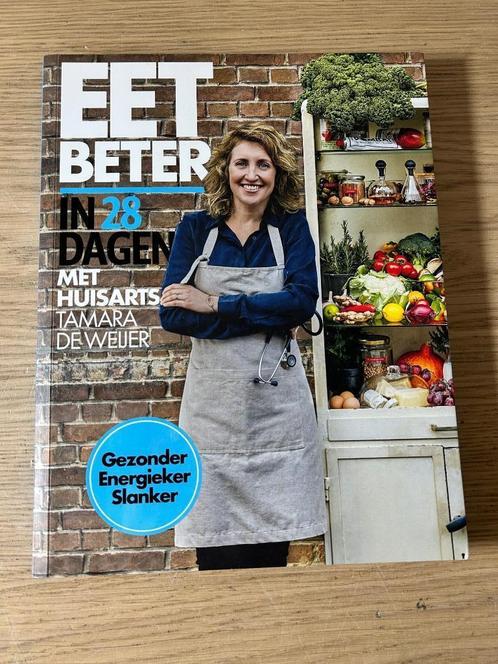Eet beter in 28 Dagen met Huisarts Tamara de Weijer, Boeken, Kookboeken, Zo goed als nieuw, Ophalen of Verzenden