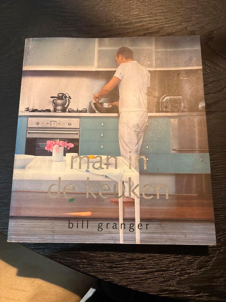 Man in de keuken - Bill Granger, Boeken, Kookboeken, Gelezen, Voorgerechten en Soepen, Overige gebieden, Gezond koken, Ophalen of Verzenden