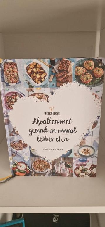 Natalia Rakhorst - Afvallen met gezond en vooral lekker eten beschikbaar voor biedingen