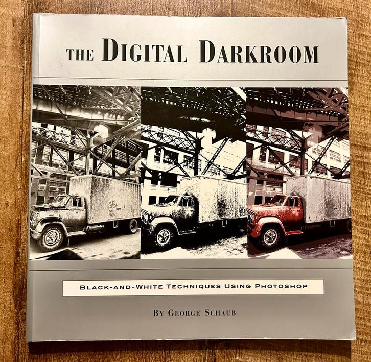 The Digital Darkroom - George Schaub, Boeken, Kunst en Cultuur | Fotografie en Design, Zo goed als nieuw, Techniek, Ophalen of Verzenden