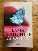 Karin Slaughter - Gevallen, Ophalen of Verzenden, Zo goed als nieuw, Nederland, Karin Slaughter
