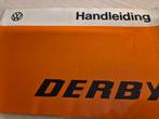 1977 Nederlands Volkswagen Derby handleiding Polo sedan, Ophalen of Verzenden