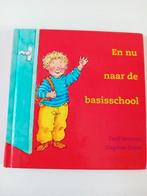 En nu naar de basisschool - Dolf Verroen/ Dagmar Stam, Ophalen of Verzenden, Zo goed als nieuw