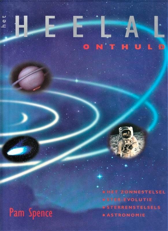 HET HEELAL ONTHULD door Pam Spence, Boeken, Wetenschap, Nieuw, Natuurwetenschap, Ophalen of Verzenden