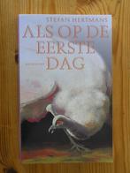 Stefan Hertmans - Als op de eerste dag, Boeken, Gelezen, Nederland, Ophalen