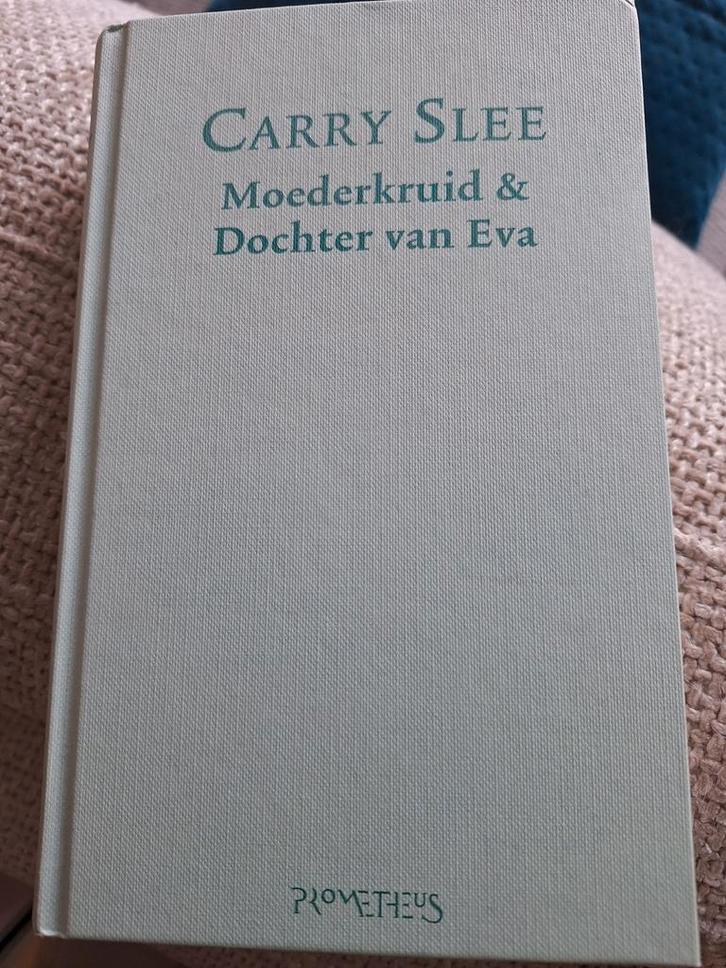 Carry Slee - Moederkruid & Dochter van Eva, Boeken, Romans, Zo goed als nieuw, Nederland, Ophalen of Verzenden