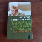 het HOOGSENSITIEVE kind van Elaine Aron, Boeken, Ophalen of Verzenden, Gelezen, Ontwikkelingspsychologie, Elaine N. Aron