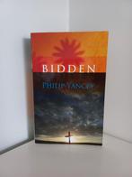 Philip Yancey - Bidden, P. Yancey, Christendom | Protestants, Ophalen of Verzenden, Zo goed als nieuw