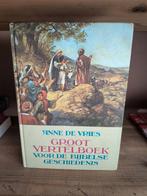 Groot Vertelboek Bijbelse Geschiedenis - Anne de Vries, Ophalen of Verzenden, Gelezen, Anne de Vries, Christendom | Protestants