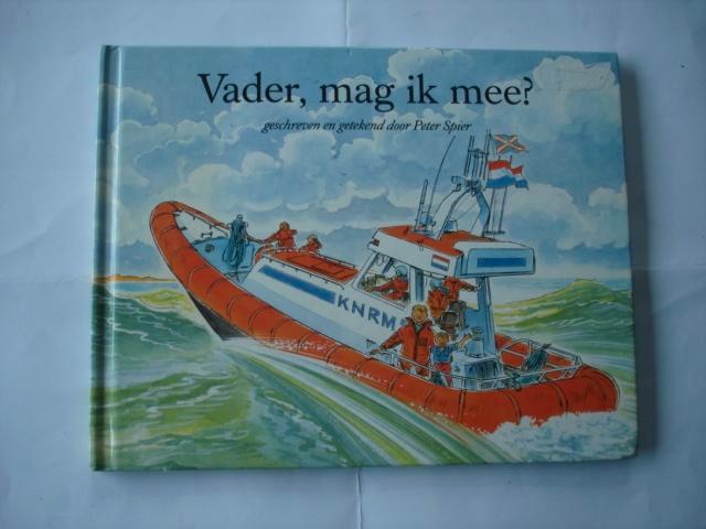 kleuter,04(1102) vader, mag ik mee ? : door peter spier, Boeken, Kinderboeken | Kleuters, Zo goed als nieuw, Fictie algemeen, Ophalen of Verzenden