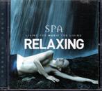 Relaxing. SPA - Living for music for living. CD., Ophalen of Verzenden, Zo goed als nieuw