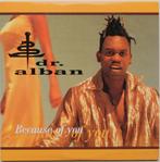 Dr. Alban - Because of you (3 track CD single) Euro House, Cd's en Dvd's, Cd Singles, 1 single, Ophalen of Verzenden, Zo goed als nieuw
