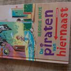 Reggie Naus - De piraten van hiernaast, Ophalen of Verzenden, Zo goed als nieuw, Reggie Naus, Fictie algemeen