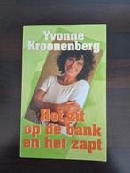 Yvonne Kronenberg - Het zit op de bank en het zapt, Yvonne Kroonenberg, Overige typen, Ophalen of Verzenden, Zo goed als nieuw