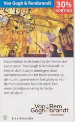 Van Gogh & Rembrandt 30% kortingsbon, Tickets en Kaartjes, Drie personen of meer, Kortingskaart