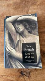 Nicci french - vang me als ik val, Ophalen of Verzenden, Zo goed als nieuw, Nederland