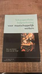 Seksespecifieke hulpverlening voor maatschappelijk werkers, N. van Oosten; I. van der Vlugt, Maatschappij en Samenleving, Ophalen of Verzenden