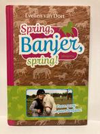 Spring, Banjer, Spring! - Evelien van Dort, Ophalen of Verzenden, Zo goed als nieuw, Fictie algemeen