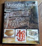 Verleden land - archeologische opgravingen in nederland, Ophalen of Verzenden, Gelezen