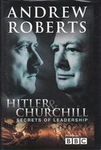 Hitler & Churchill Secrets of Leadership - Andrew Roberts, Ophalen of Verzenden, Overige onderwerpen, Andrew Roberts, Tweede Wereldoorlog