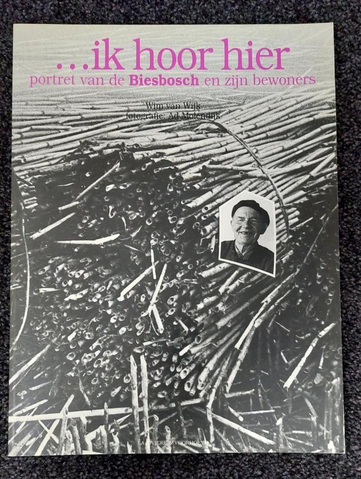 ... ik hoor hier (portret van de Biesbosch en zijn bewoners), Boeken, Overige Boeken, Gelezen, Ophalen of Verzenden