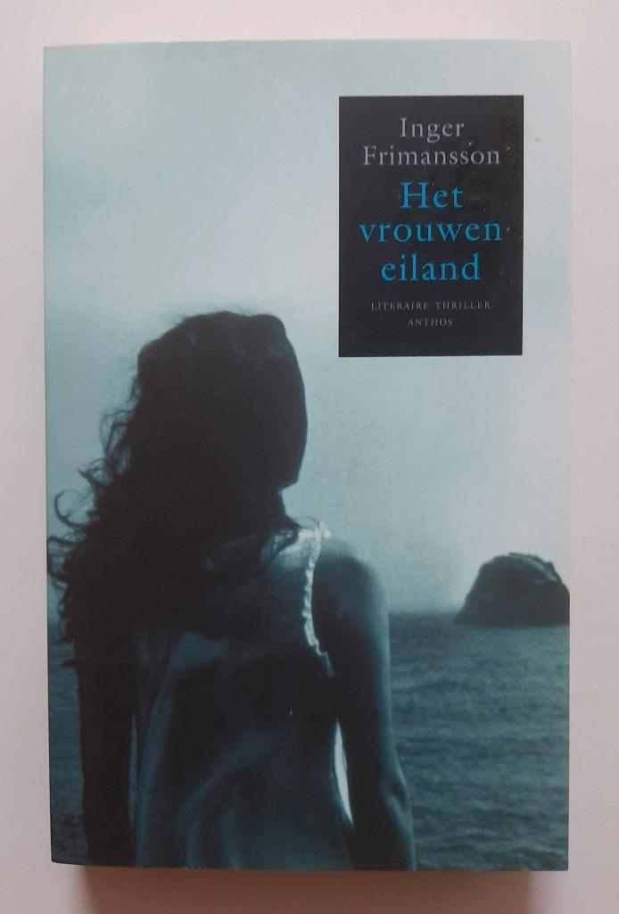 Het vrouweneiland, Inger Frimansson, Boeken, Thrillers, Zo goed als nieuw, Scandinavië, Ophalen of Verzenden