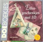 Boekje - Elfengeschenkjes met 3D - Ilse Scheffer, Ophalen, Zo goed als nieuw, Overige thema's, Overige typen