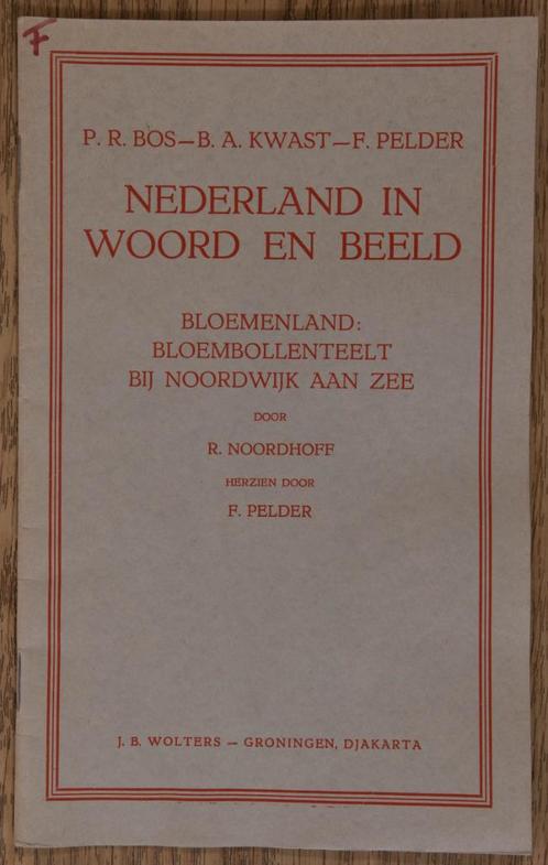 Schoolplaat boekje  Bloembollenteelt bij Noordwijk aan Zee., Antiek en Kunst, Antiek | Schoolplaten, Stad- en Dorpsgezichten, Ophalen of Verzenden