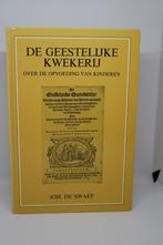 De Geestelijke kwekerij - Joh. de Swaef, Boeken, Ophalen of Verzenden, Gelezen