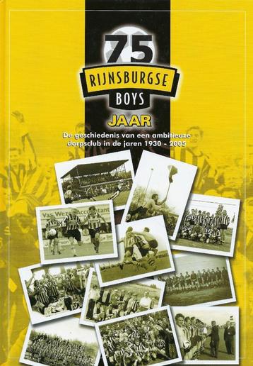 BOEK 75 JAAR RIJNSBURGSE BOYS     ( NIEUW ) beschikbaar voor biedingen
