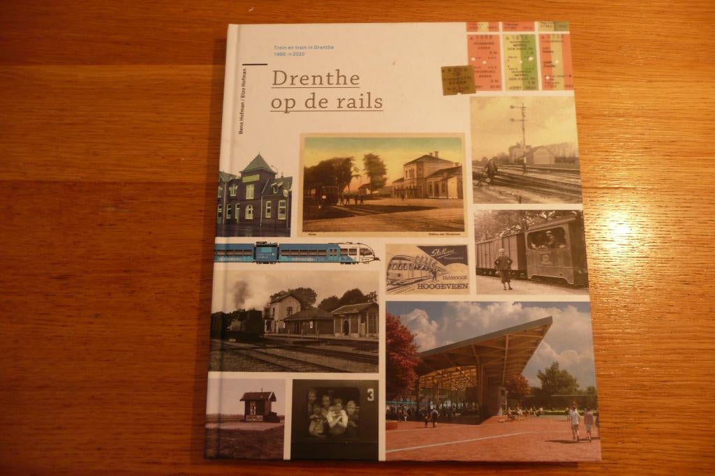 Drenthe op rails Trein en tram in Drenthe 1860 tot 2020, Boeken, Geschiedenis | Stad en Regio, Ophalen of Verzenden, Zo goed als nieuw