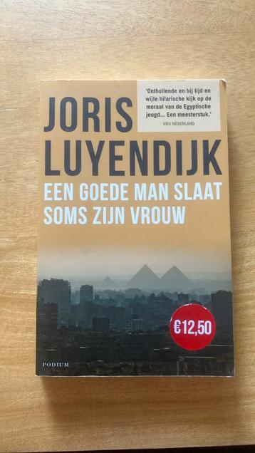 Joris Luyendijk - Een goede man slaat soms zijn vrouw beschikbaar voor biedingen
