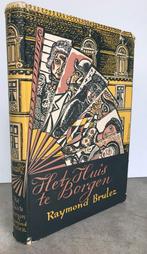 Brulez, Raymond - Het huis te Borgen (1950 1e dr.), Ophalen of Verzenden, Zo goed als nieuw