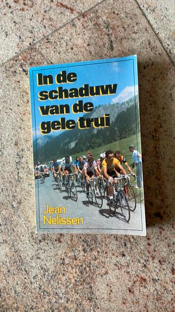 In de schaduw van de gele trui, Jean Nelissen, 1982, beschikbaar voor biedingen