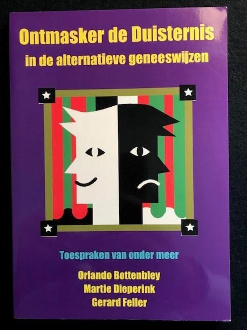 Ontmasker de duisternis in de alternatieve geneeswijzen, Boeken, Godsdienst en Theologie, Zo goed als nieuw, Ophalen of Verzenden