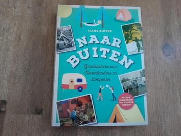 Hans Buiter/ Naar buiten - Geschiedenis van kamperen beschikbaar voor biedingen