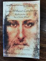 Love without conditions. Reflections of the Christ mind, Ophalen of Verzenden, Zo goed als nieuw, Spiritualiteit algemeen, Achtergrond en Informatie