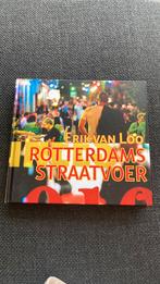 Erik van Loo - Rotterdams straatvoer, Erik van Loo, Ophalen of Verzenden, Zo goed als nieuw