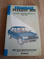 Vraagbaak Peugeot 309, Auto diversen, Handleidingen en Instructieboekjes, Ophalen of Verzenden