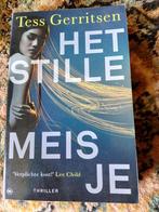 Het stille meisje  Tess Gerritsen, Boeken, Thrillers, Ophalen of Verzenden, Nederland