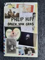 Dagen van gras / Philip Huff, Philip Huff, Nederland, Ophalen, Gelezen