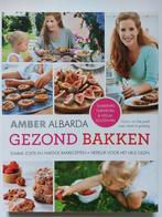 Gezond Bakken zonder suiker, tarwe en gluten - Amber Albarda, Boeken, Ophalen of Verzenden, Nieuw, Dieet en Voeding, Amber Albarda